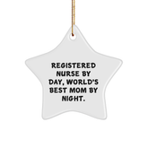 Registered Nurse Gifts from Men - Star Ornament, 'Registered Nurse By Day, World's Best Mom By Night.' - Unique Christmas Unique Gifts for Nurses - Image 1